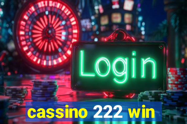 cassino 222 win